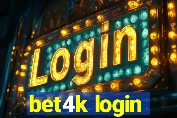 bet4k login